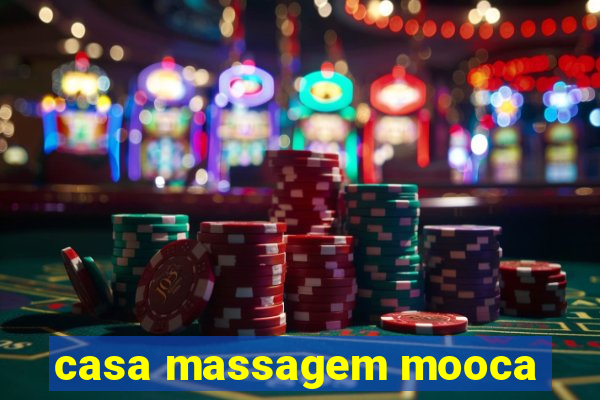 casa massagem mooca