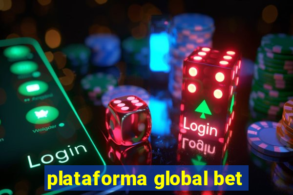 plataforma global bet