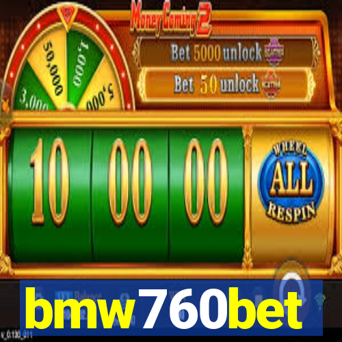 bmw760bet