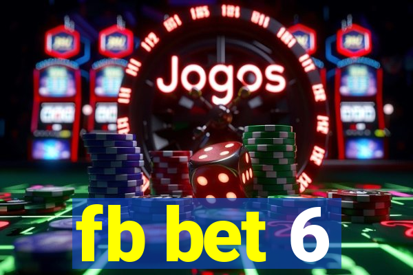 fb bet 6