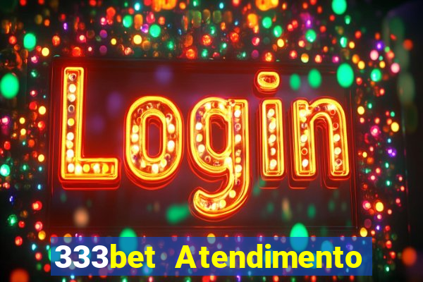 333bet Atendimento ao Cliente