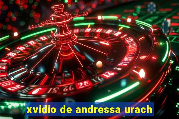 xvidio de andressa urach