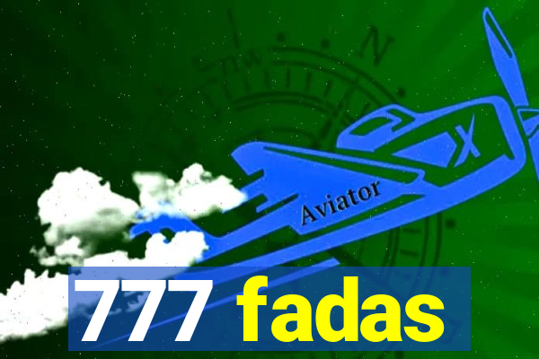 777 fadas