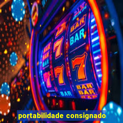 portabilidade consignado