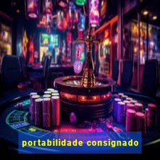 portabilidade consignado