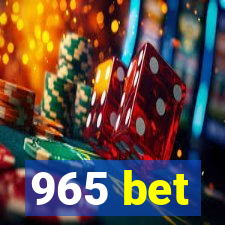 965 bet