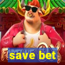 save bet