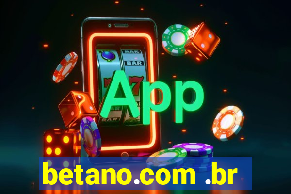 betano.com .br