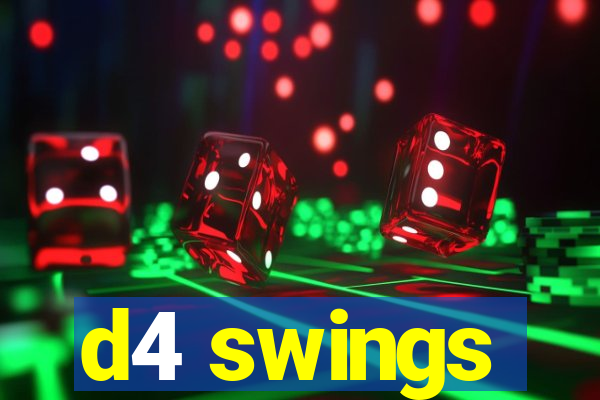 d4 swings