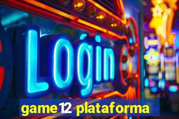 game12 plataforma