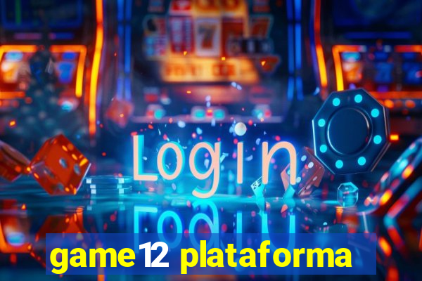 game12 plataforma