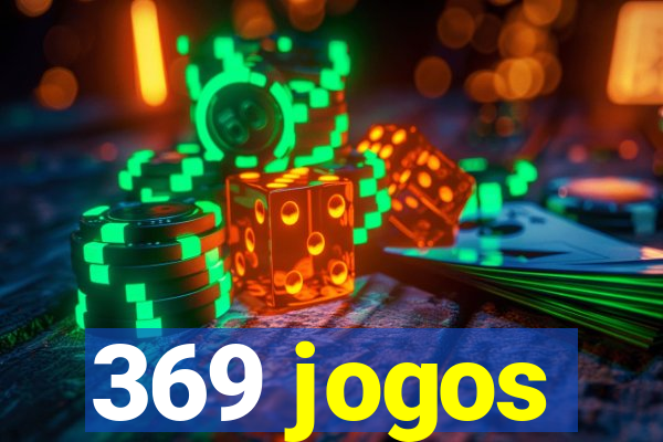 369 jogos