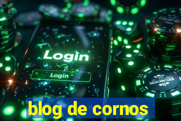 blog de cornos