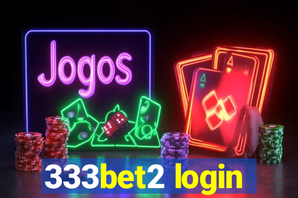 333bet2 login