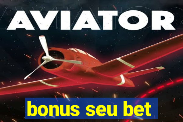 bonus seu bet