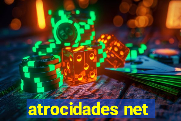 atrocidades net