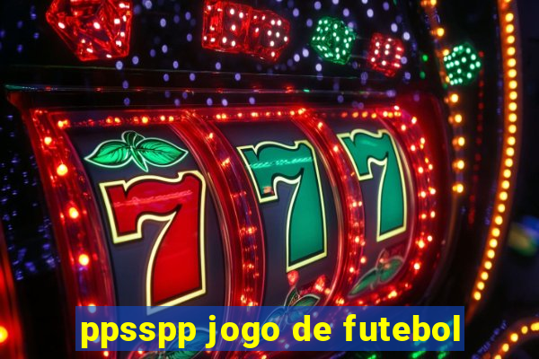 ppsspp jogo de futebol