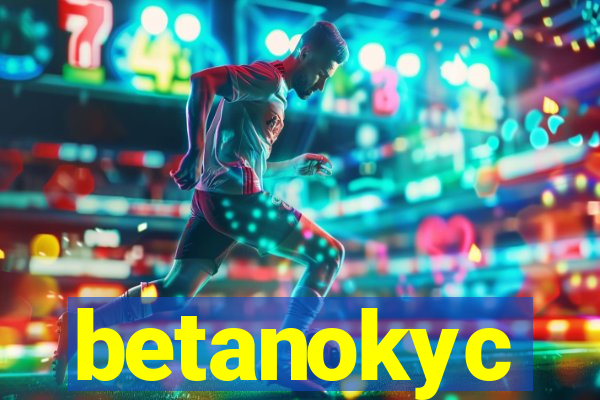 betanokyc