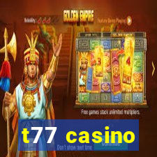 t77 casino