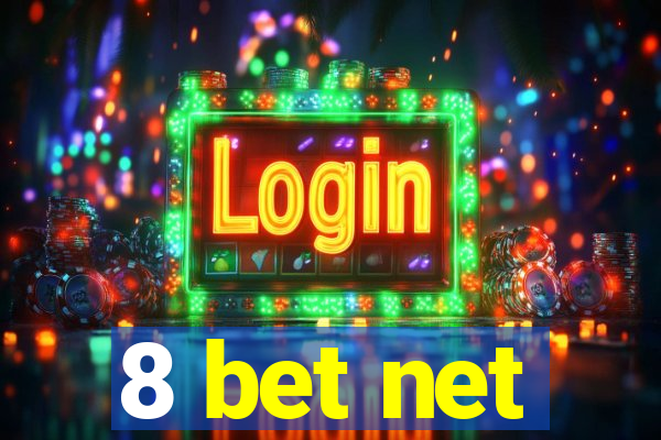 8 bet net