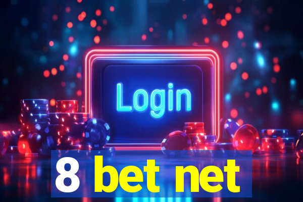 8 bet net