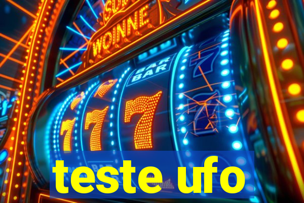 teste ufo