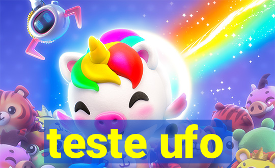 teste ufo