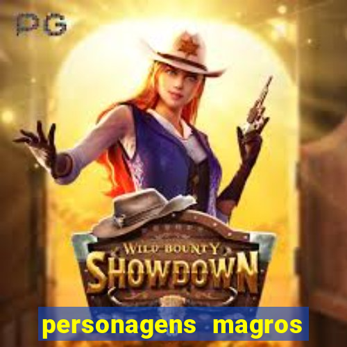 personagens magros de desenhos