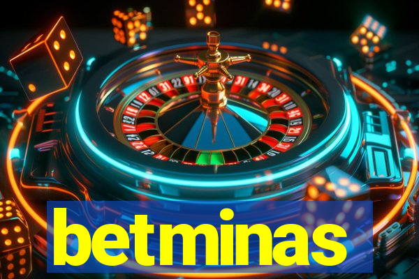 betminas