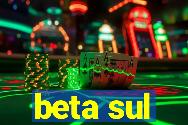 beta sul