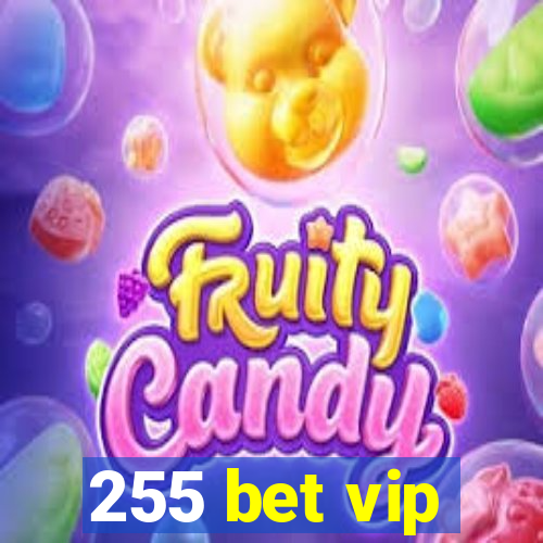 255 bet vip