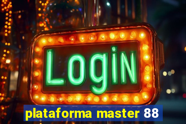 plataforma master 88