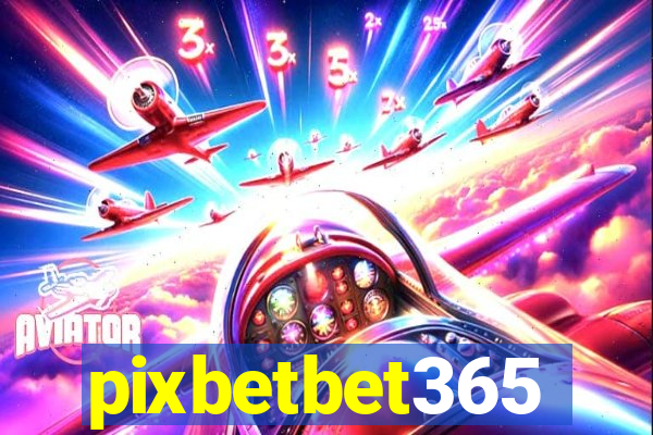 pixbetbet365