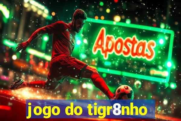 jogo do tigr8nho