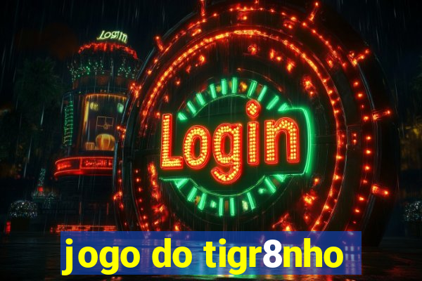 jogo do tigr8nho