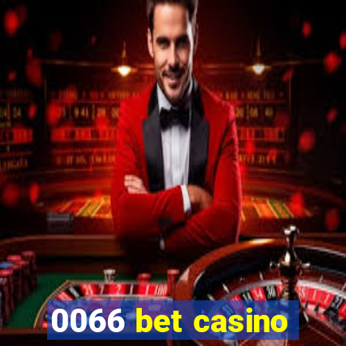 0066 bet casino