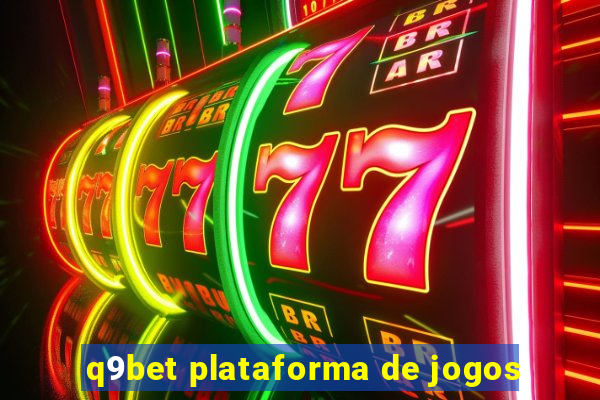 q9bet plataforma de jogos