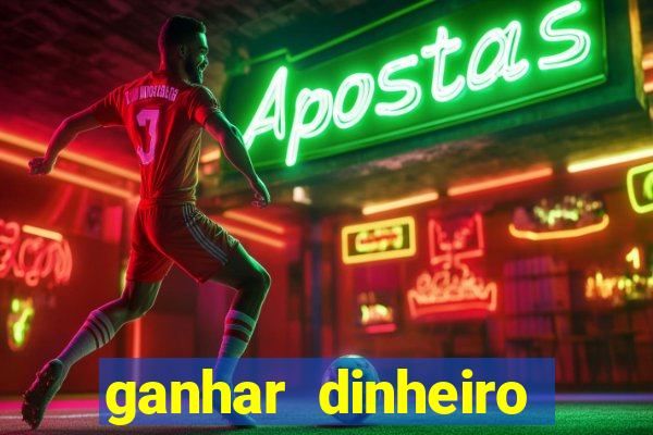 ganhar dinheiro agora na conta