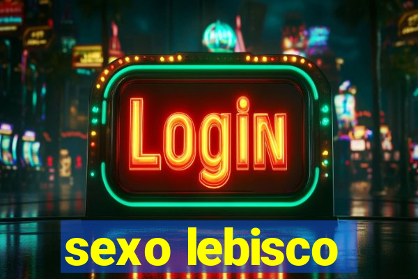 sexo lebisco