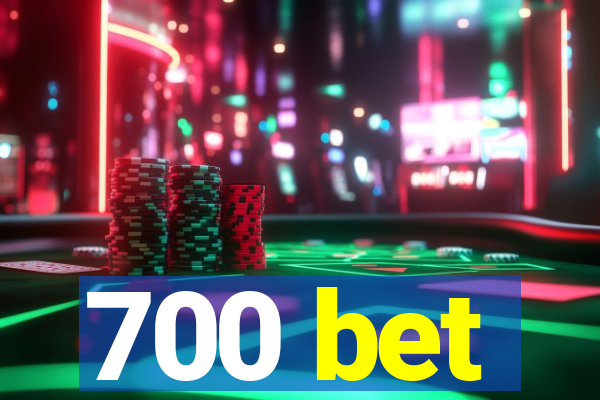 700 bet