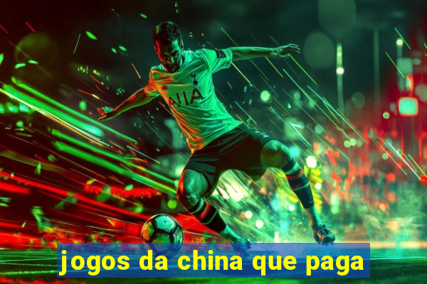 jogos da china que paga