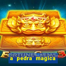 a pedra magica filme completo dublado gratis