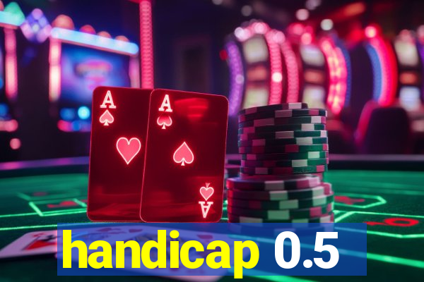 handicap 0.5