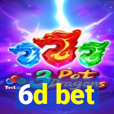 6d bet