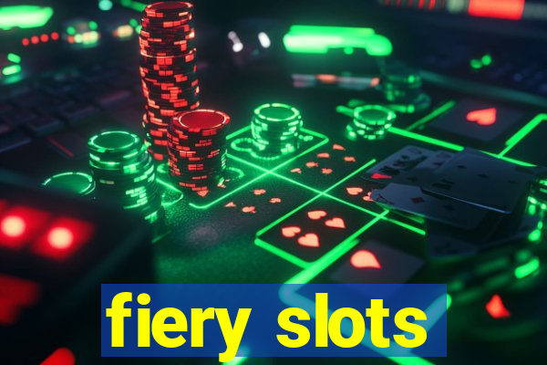 fiery slots