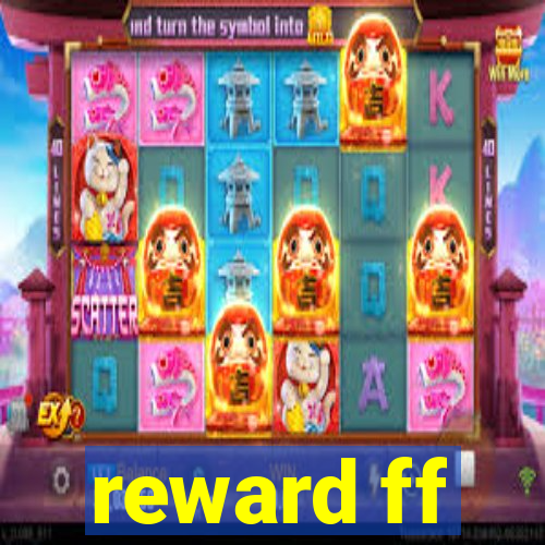 reward ff