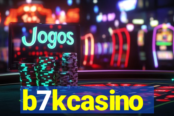 b7kcasino