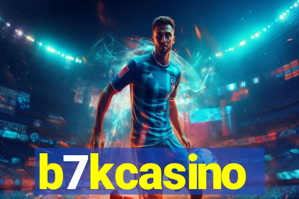 b7kcasino