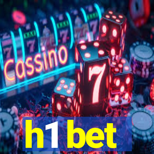 h1 bet