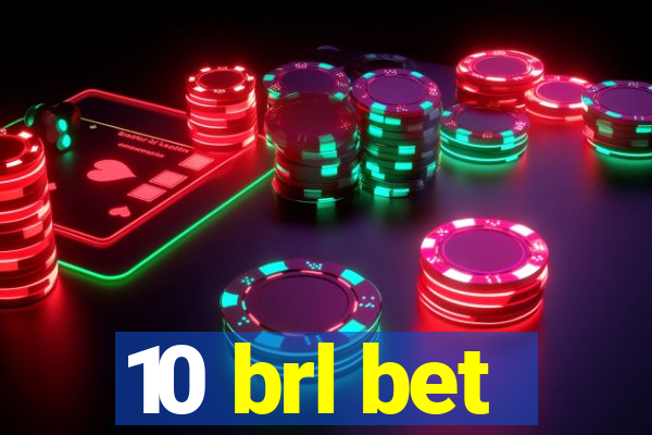 10 brl bet